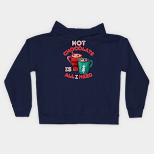 Hot Chocolate is all I need Christmas Vibes Kids Hoodie